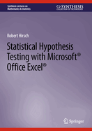 Statistical Hypothesis Testing with Microsoft � Office Excel �