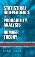 Statistical Independence in Probability, Analysis and Number Theory. --