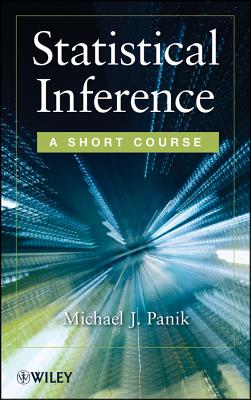 Statistical Inference: A Short Course - Panik, Michael J