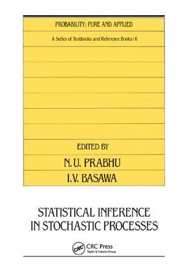 Statistical Inference in Stochastic Processes - Prabhu, N.U. (Editor)