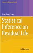 Statistical Inference on Residual Life