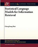 Statistical Language Models for Information Retrieval
