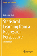 Statistical Learning from a Regression Perspective