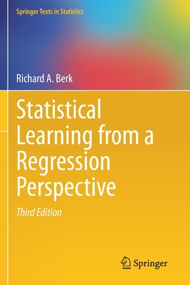 Statistical Learning from a Regression Perspective - Berk, Richard a