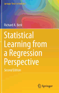 Statistical Learning from a Regression Perspective