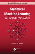 Statistical Machine Learning: A Unified Framework