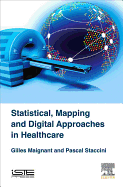 Statistical, Mapping and Digital Approaches in Healthcare
