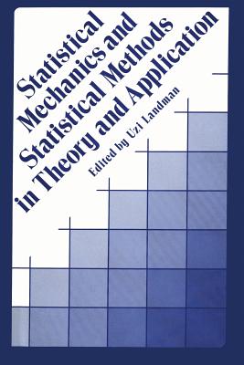 Statistical Mechanics and Statistical Methods in Theory and Applications - Landman, Uzi (Editor)