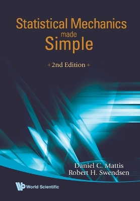 Statistical Mechanics Made Simple: 2ed - Mattis Daniel C