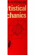Statistical Mechanics - Fowler