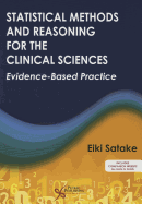 Statistical Methods and Reasoning for the Clinical Sciences: Evidence-Based Practice