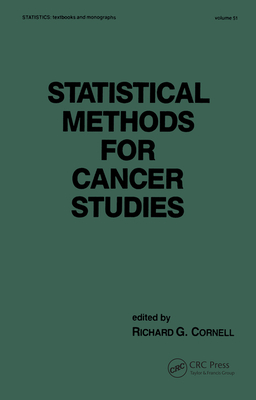 Statistical Methods for Cancer Studies - Cornell, Richard G.