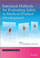 Statistical Methods for Evaluating Safety in Medical Product Development - Gould, A. Lawrence (Editor)