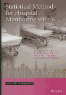 Statistical Methods for Hospital Monitoring with R