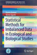 Statistical Methods for Imbalanced Data in Ecological and Biological Studies