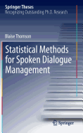 Statistical Methods for Spoken Dialogue Management