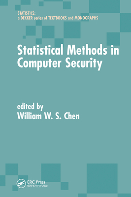 Statistical Methods in Computer Security - Chen, William W.S. (Editor)
