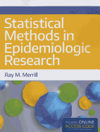 Statistical Methods in Epidemiologic Research: .