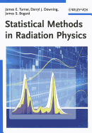 Statistical Methods in Radiation Physics