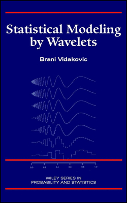 Statistical Modeling by Wavelets - Vidakovic, Brani