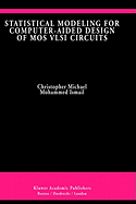 Statistical Modeling for Computer-Aided Design of Mos VLSI Circuits