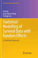 Statistical Modelling of Survival Data with Random Effects: H-Likelihood Approach