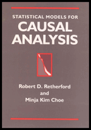 Statistical Models for Causal Analysis