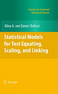 Statistical Models for Test Equating, Scaling, and Linking