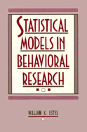 Statistical Models in Behavioral Research