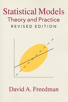 Statistical Models: Theory and Practice - Freedman, David A