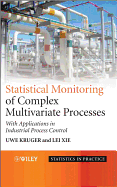 Statistical Monitoring of Complex Multivariate Processes: With Applications in Industrial Process Control