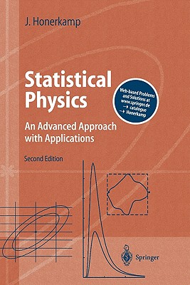 Statistical Physics: An Advanced Approach with Applications Web-enhanced with Problems and Solutions - Honerkamp, Josef
