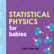 Statistical Physics for Babies