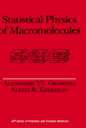 Statistical Physics of Macromolecules