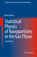 Statistical Physics of Nanoparticles in the Gas Phase