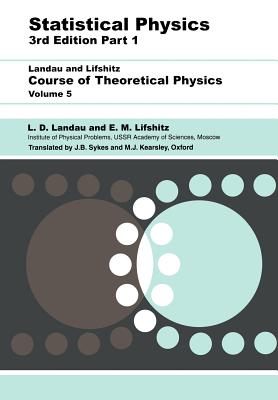 Statistical Physics: Volume 5 - Landau, L D, and Lifshitz, E M