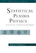Statistical Plasma Physics, Volume II: Condensed Plasmas
