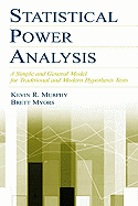 Statistical Power Analysis: A Simple and General Model for Traditional and Modern Hypothesis Tests