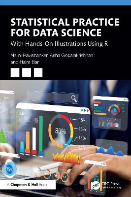 Statistical Practice for Data Science: With Hands-On Illustrations Using R - Ravishanker, Nalini, and Gopalakrishnan, Asha, and Bar, Haim