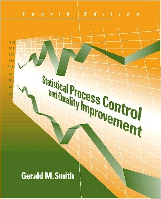 Statistical Process Control and Quality Improvement - Smith, Gerald M