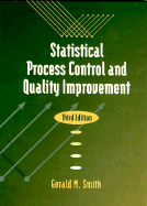 Statistical Process Control and Quality Improvement