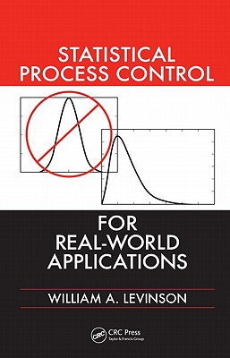 Statistical Process Control for Real-World Applications - Levinson, William A