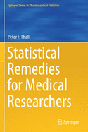 Statistical Remedies for Medical Researchers