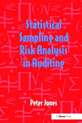 Statistical Sampling and Risk Analysis in Auditing - Jones, Peter