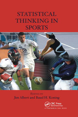 Statistical Thinking in Sports - Albert, Jim (Editor), and Koning, Ruud H. (Editor)