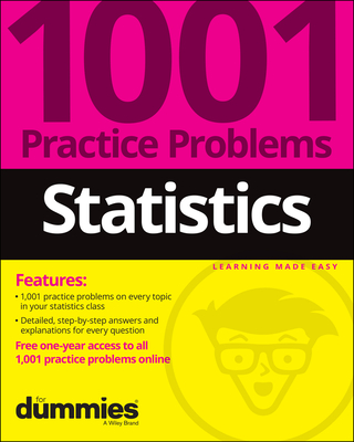Statistics: 1001 Practice Problems for Dummies (+ Free Online Practice) - The Experts at Dummies