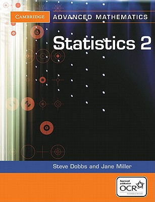 Statistics 2 for OCR - Dobbs, Steve, and Miller, Jane