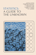 Statistics: A Guide to the Unknown