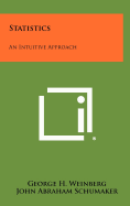 Statistics: An Intuitive Approach