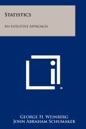 Statistics: An Intuitive Approach
